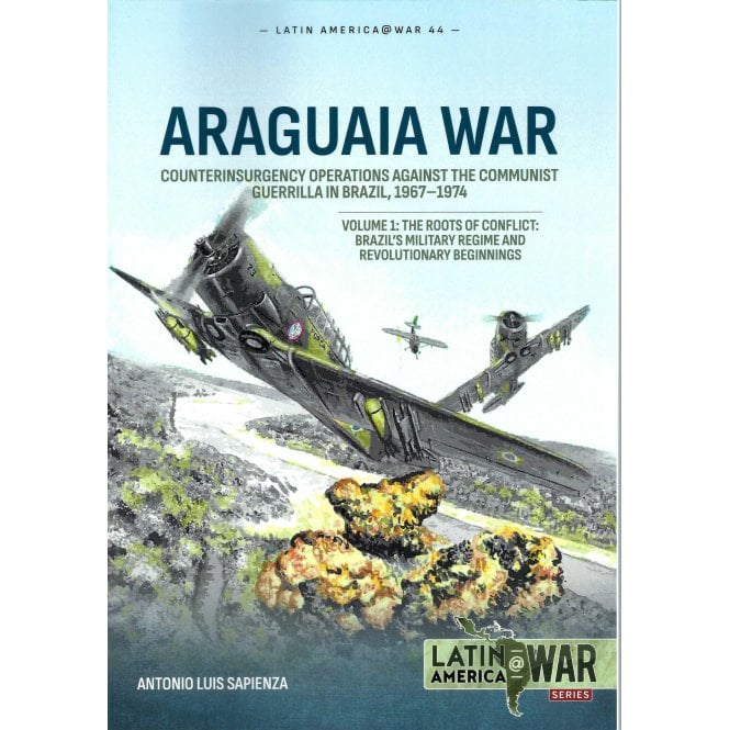 Latin America@War 44: Araguaia War Vol.1