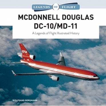 Legends of Flight: McDonnell Douglas DC-10/MD-11