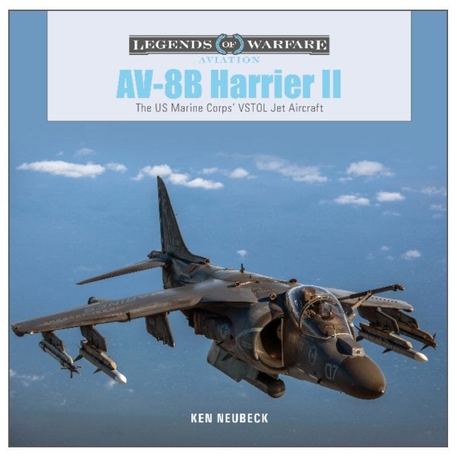 Legends of Warfare: AV-8B Harrier II - The US Marine Corps VSTOL Jet Aircraft