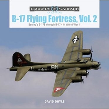 Legends of Warfare: B-17 Flying Fortress Vol.2 Boeing's B-17E through to B-17H in World War II