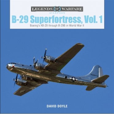 Legends of Warfare: B-29 Superfortress Vol.1 Boeing's XB-29/B-29B in World War II