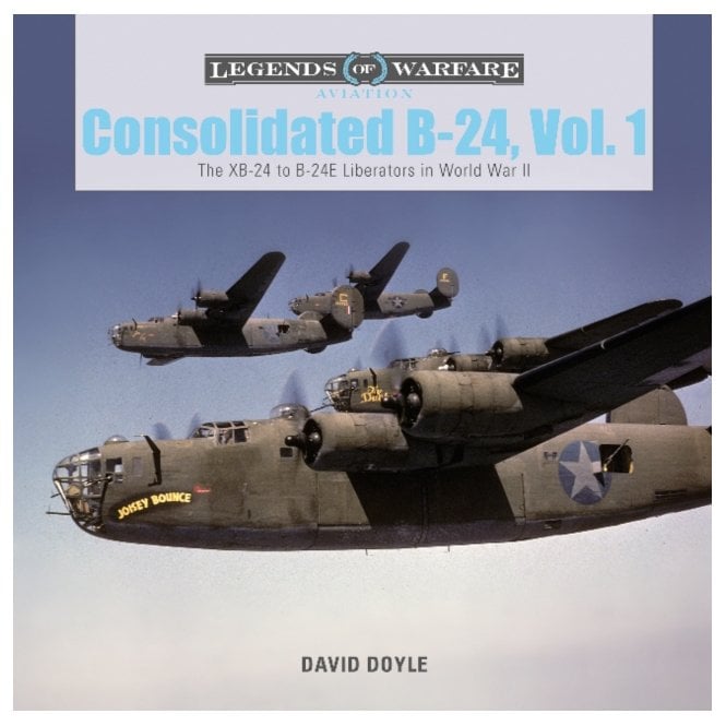 Legends of Warfare: Consolidated B-24 Vol.1 The XB-24 to B-24E Liberators in World War II