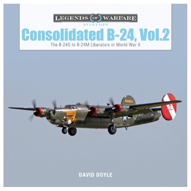 Legends of Warfare: Consolidated B-24 Vol.2 - B-24G to B-24M Liberators in WWII