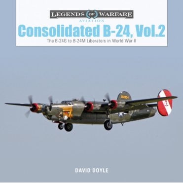 Legends of Warfare: Consolidated B-24 Vol.2 - B-24G to B-24M Liberators in WWII