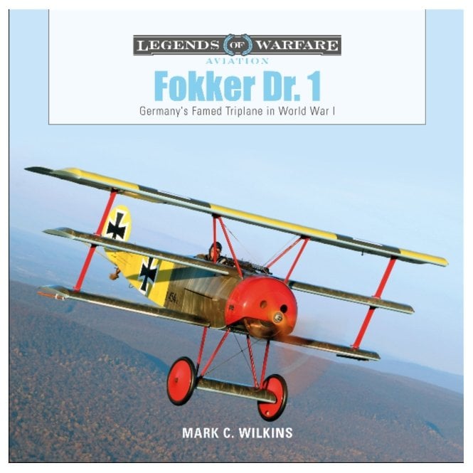 Legends of Warfare: FokkerDr.1 Germany's Famed Triplane in World War I