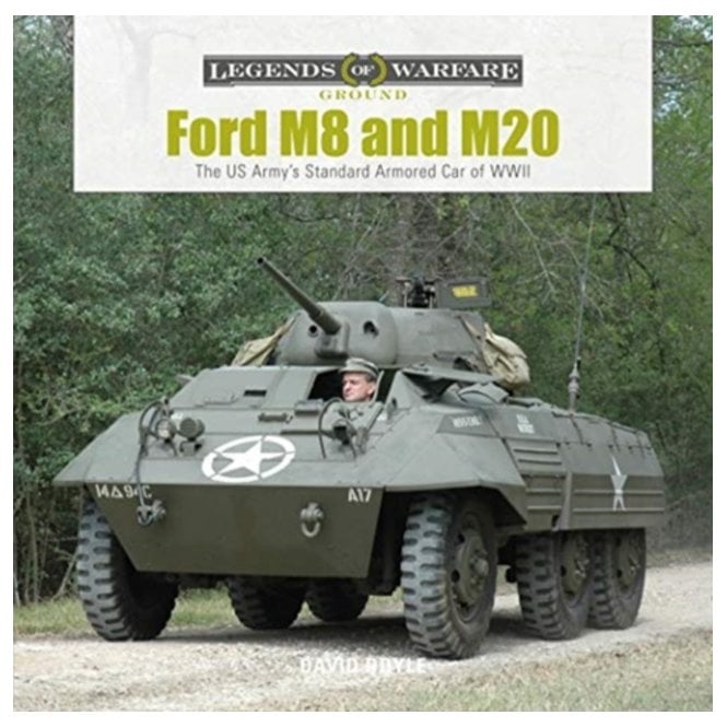 Legends of Warfare: Ford M8 and M20 - The US Army's Standard Armored Car of WWII