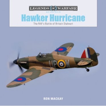 Legends of Warfare: Hawker Hurricane - The RAF's Battle of Britain Stalwart