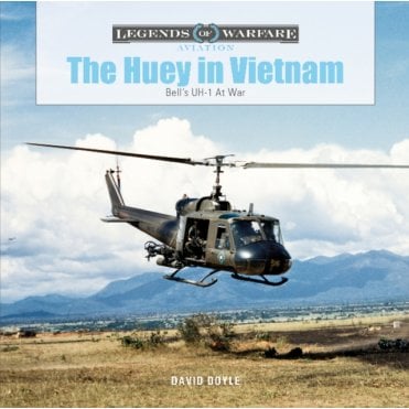 Legends of Warfare: Huey in Vietnam - Bell's UH-1 at War
