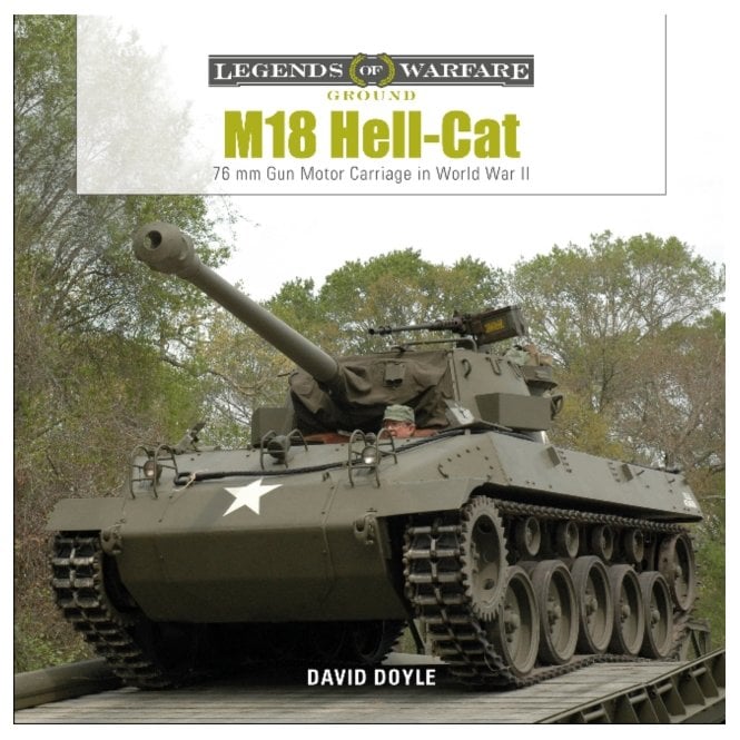 Legends of Warfare: M18 Hell-Cat 76mm Gun Motor Carriage in World War II