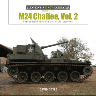 Legends of Warfare: M24 Chaffee Vol.2 Chaffee-Based Vehicle Variants in the Korean War