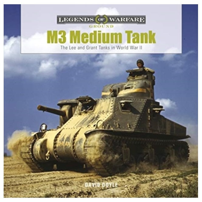 Legends of Warfare: M3 Medium Tank - The Lee and Grant Tanks in WWII