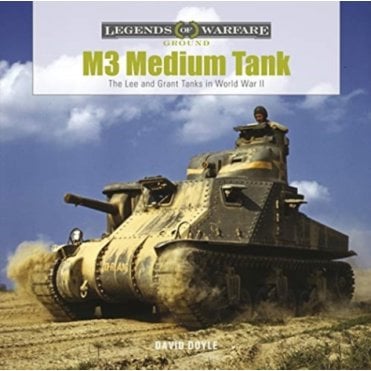 Legends of Warfare: M3 Medium Tank - The Lee and Grant Tanks in WWII