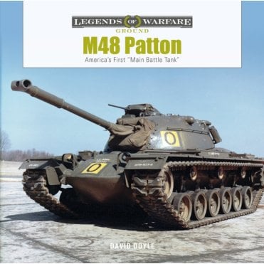 Legends of Warfare: M48 Patton - America's First Main Battle Tank