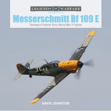 Legends of Warfare: Messerschmitt Bf109E - Germany's Premier Early World War II Fighter