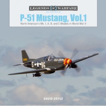 Legends of Warfare: P-51 Mustang Vol.1 - North American's Mk. I, A, B, and C Models in WWII