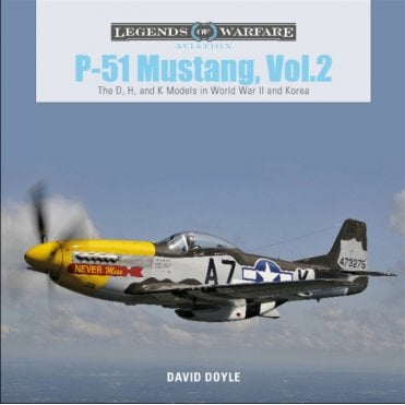 Legends of Warfare: P-51 Mustang Vol.2 The D,H&K Models in World War II and Korea