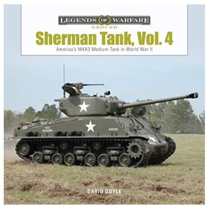 Legends of Warfare: Sherman Tank Vol.4 The M4A3 Medium Tank in World War II and Korea