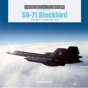 Legends of Warfare: SR-71 Blackbird - Lockheed's Ultimate Spy Plane