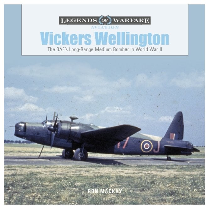 Legends of Warfare: Vickers Wellington - The RAF's Long Range Medium Bomber in WWII