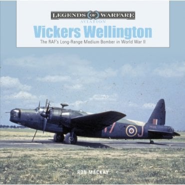 Legends of Warfare: Vickers Wellington - The RAF's Long Range Medium Bomber in WWII