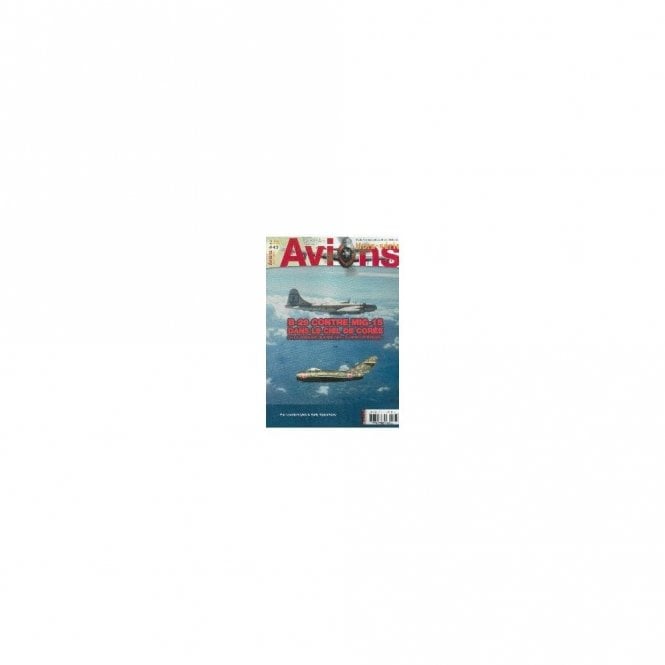 Avions Hors-Serie 43 B-29 Contre Mig-15 dans le ciel de Corree ou la derniere guerre des Superfortresses