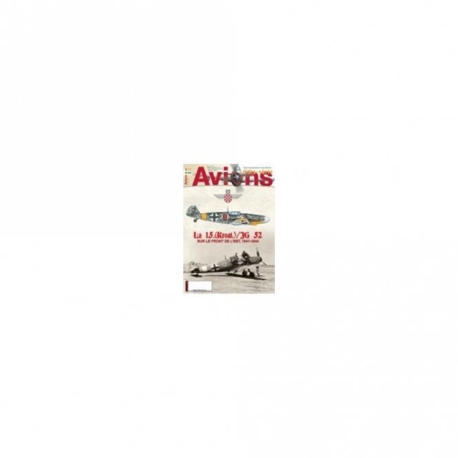 Avions Hors-Serie 49 LA 15.(Kroat.)/JG 52 SUR LE FRONT DE L'EST, 1941-1944.