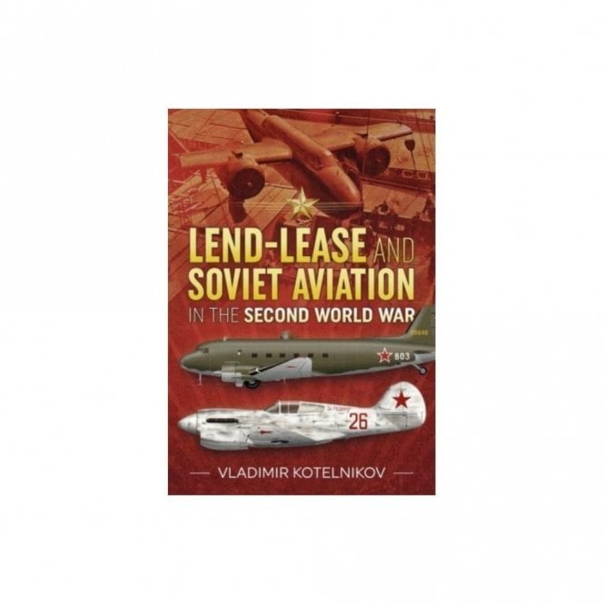 Lend-Lease and Soviet Aviation in the Second World