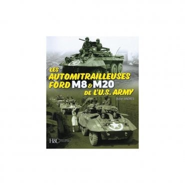Les Automitrailleuses Ford M8 et M20 de l'U.S. Army