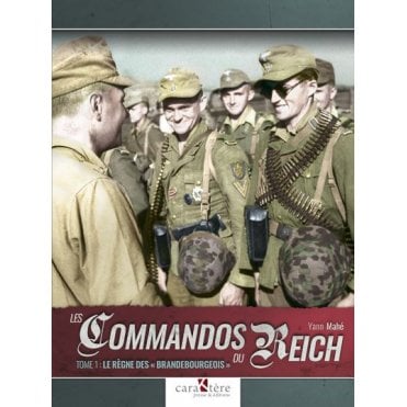 Les Commandos Du Reich - Tome 1 Le regne Des Brandebourgeois