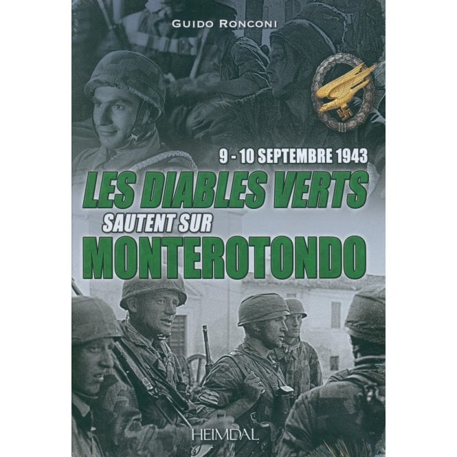 Les Diables Verts Sautent Sur Monterotondo: 9-10 Septembre 1943