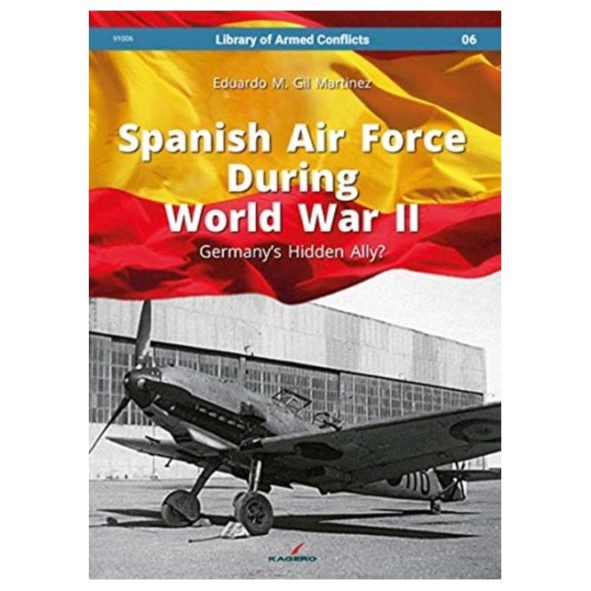 Library of Armed Conflicts 6 Spanish Air Force During World War II