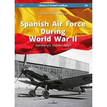 Library of Armed Conflicts 6 Spanish Air Force During World War II