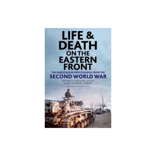 Life and Death on the Eastern Front: Rare Colour Photographs From World War II