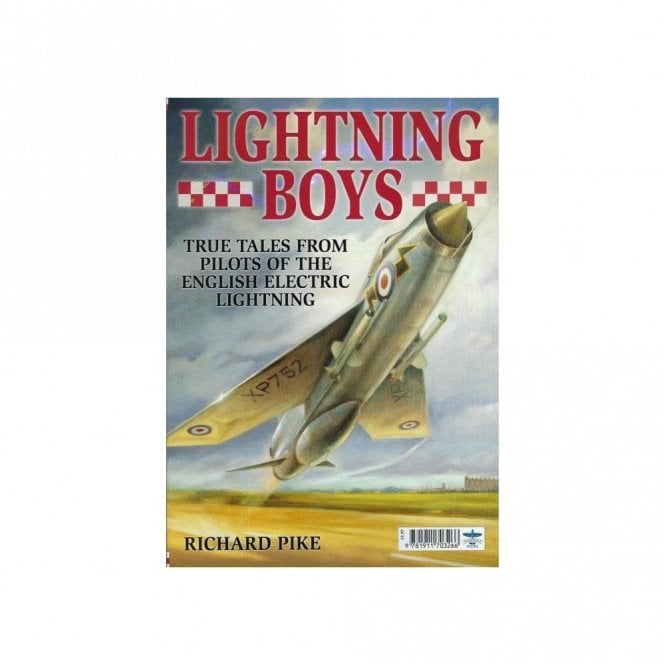 Lightning Boys - True Tales from Pilots of the English Lightning