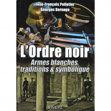 L'Ordre Noir - Armes Blanches, Traditional & Symbolique 