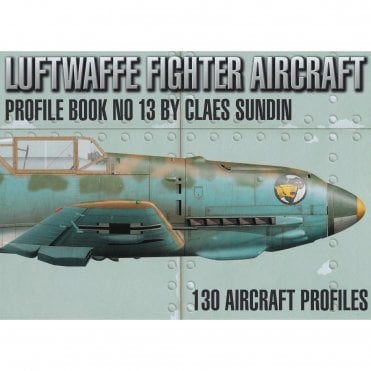 Luftwaffe Fighter Aircraft Profile Book 13