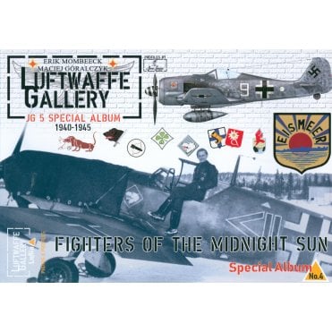 Luftwaffe Gallery: Special Album 4 Fighters of the Midnight Sun