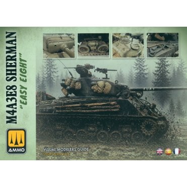M4A3E8 Sherman - Easy Eight: Visual Modelers Guide Steel Series Vol.6