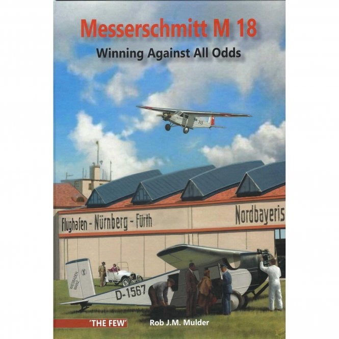 Messerschmitt M 18 - Winning Against All Odds