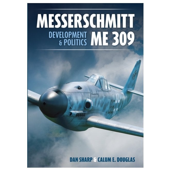 Messerschmitt ME 309 - Development & Politics