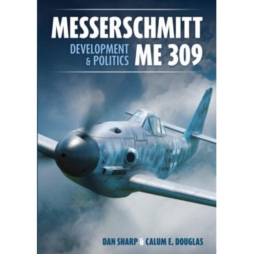 Messerschmitt ME 309 - Development & Politics