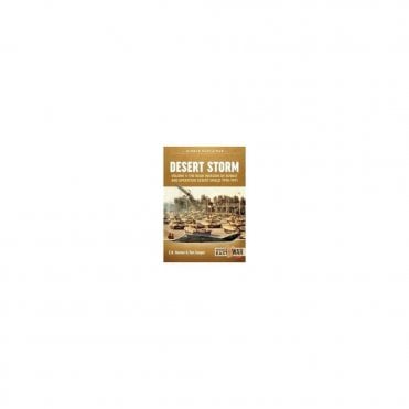 Middle East@War 18: Desert Storm Vol.1 The Iraqi Invasion of Kuwait & Operation Desert Shield 1990-91
