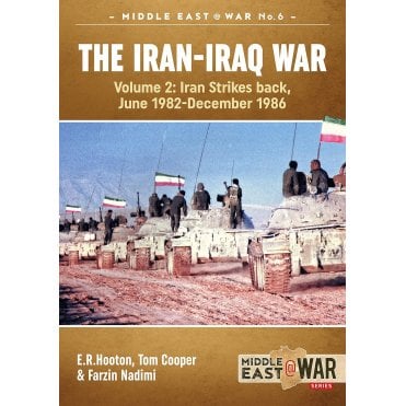 Middle East@War 24: The Iran-Iraq War Vol 2 - Iran Strikes Back Jun 1982 - Dec 1986