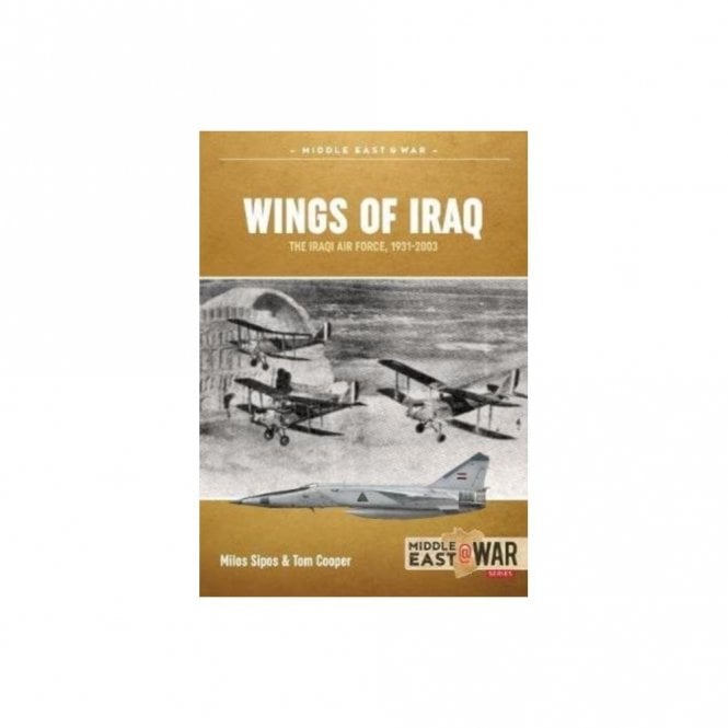 Middle East@War 27 Wings of Iraq Vol.1 The Iraqi Air Force 1931-70