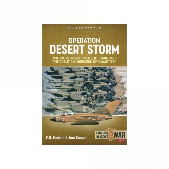 Middle East@War 31: Operation Desert Storm Vol.2 - The Coalition Liberation of Kuwait 1991