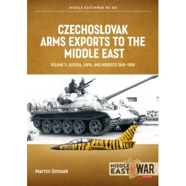 Middle East@War 68: Czechoslovak Arms Exports to the Middle East Vol.5