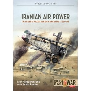 Middle East@War 69: Iranian Air Power Vol.1 1924-46