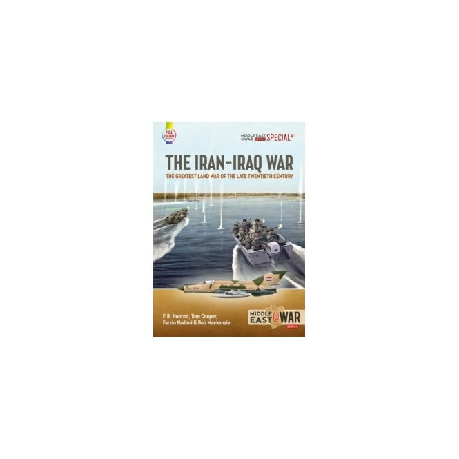 Middle East@War Special 1: The Iran-Iraq War - The Greatest Land War of the Late Twentieth Century