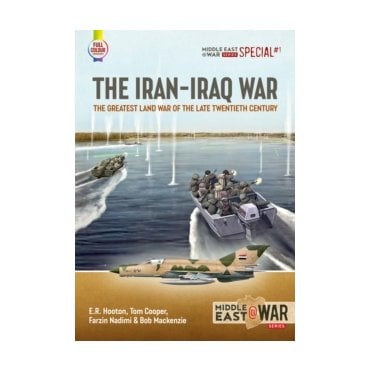 Middle East@War Special 1: The Iran-Iraq War - The Greatest Land War of the Late Twentieth Century