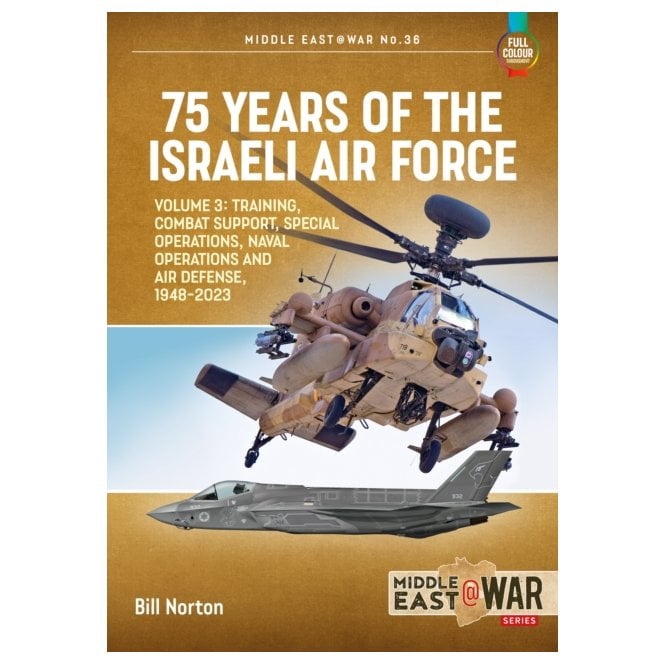 Middle East@War36: 75 Years of the Israeli Air Force Vol.3